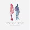 Fog of Love